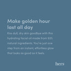 hers Effortless Glow Face Oil - Anti Aging Facial Oil for Glowing Skin - Softens, Hydrates, Smoothes Wrinkles - Contains Jojoba Oil, Tea Tree Oil, Rosehip - 1 fl Oz